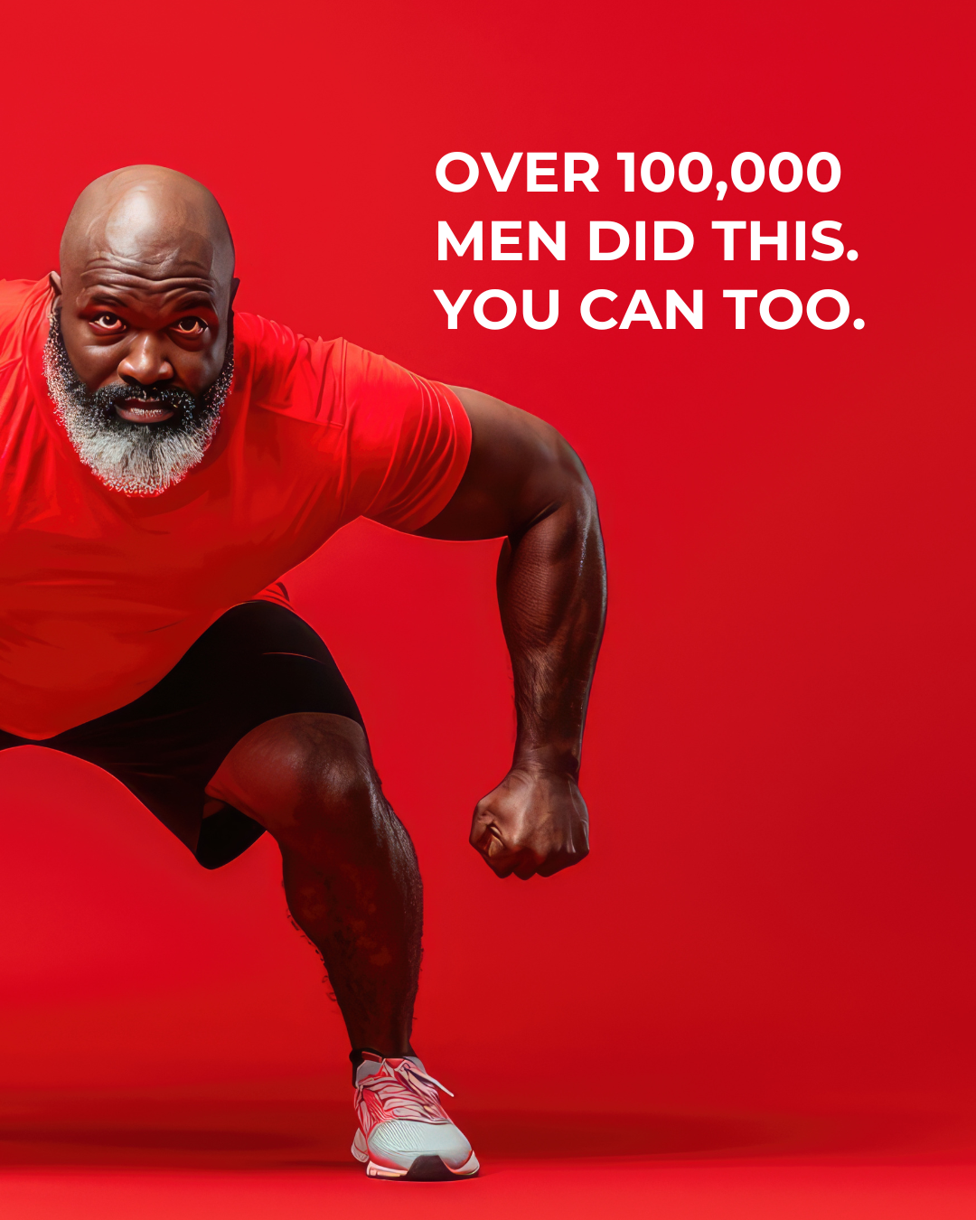 Over 100,000 Men Did This. You Can Too.
